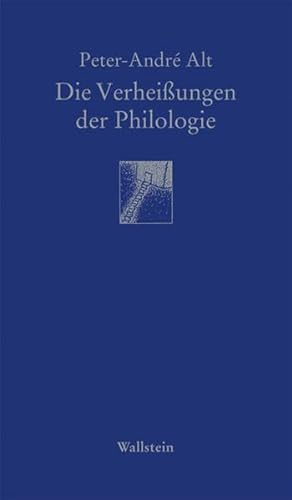 Die Verheißungen der Philologie (Göttinger Sudelblätter) von Wallstein Verlag