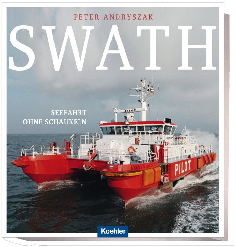 SWATH - Seefahrt ohne Schaukeln