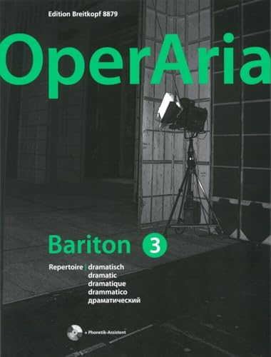 OperAria. Bariton Band 3 (dramatisch). Das Repertoire für alle Stimmgattungen. Mit CD ROM (EB 8879): Repertoiresammlung / Vokalcoach - mit CD von Breitkopf und Härtel