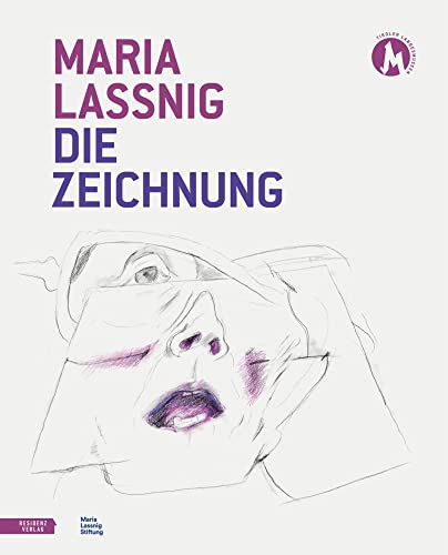 Maria Lassnig. Die Zeichnung.