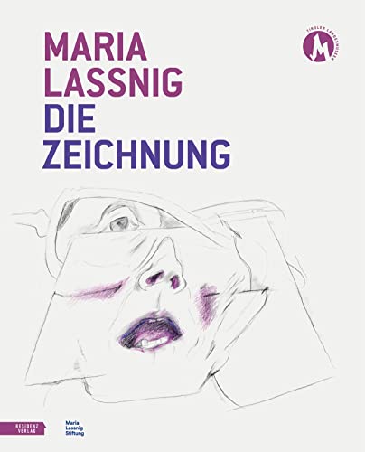 Maria Lassnig. Die Zeichnung. von Residenz