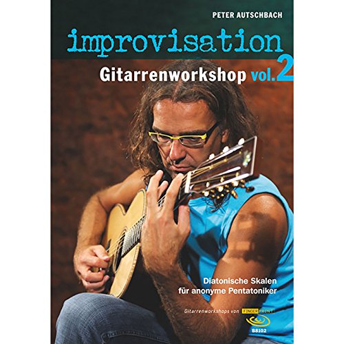 Improvisation - Gitarrenworkshop Vol. 2, m. DVD: Diatonische Skalen für anonyme Pentatoniker von Fingerprint