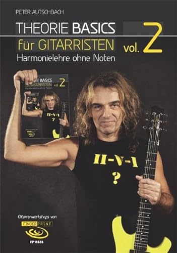 Theorie Basics für Gitarristen Vol.2: Harmonielehre ohne Noten, inkl. DVD