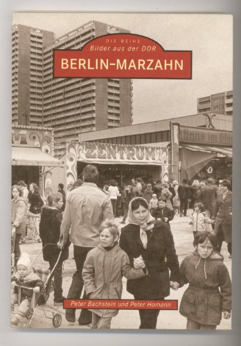 Bilder aus der DDR: Berlin-Marzahn von Sutton Verlag GmbH