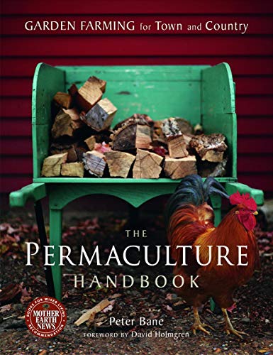 Permaculture Handbook: Garden Farming for Town and Country