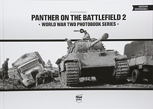Panther on the Battlefield 2: Volume 2 (World War Two Photobook)