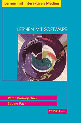 Lernen mit Software: Lerne Mit interaktiven Medien (Lernen mit interaktiven Medien) von StudienVerlag