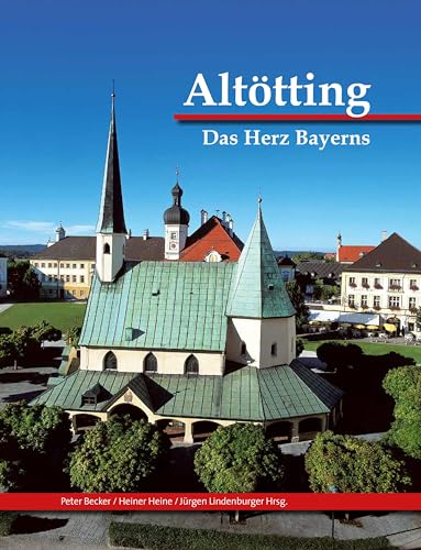 Altötting: und das Land zwischen Inn und Salzach: Das Herz Bayerns von SdOst Service GmbH