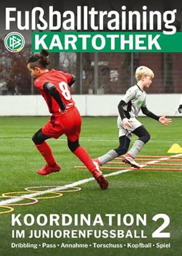 Fußballtraining Kartothek: Koordination im Juniorenfußball 2