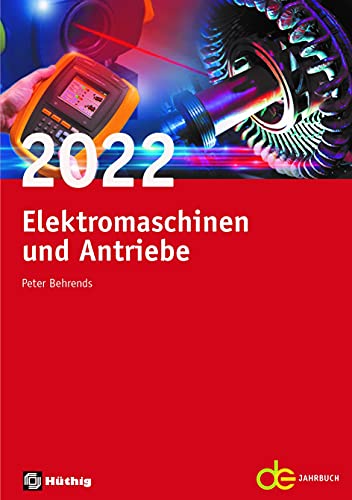 Jahrbuch für Elektromaschinenbau + Elektronik / Elektromaschinen und Antriebe 2022 (de-Jahrbuch) von Hüthig