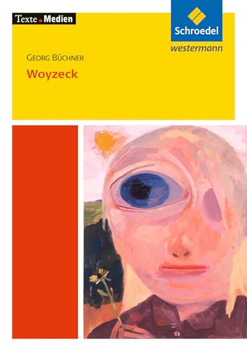 Texte.Medien: Georg Büchner: Woyzeck: Textausgabe mit Materialien