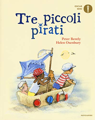 Tre piccoli pirati (Oscar mini) von Mondadori