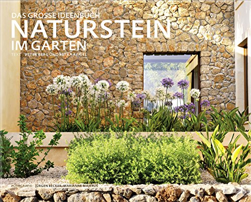 Naturstein im Garten: Das grosse Ideenbuch (Garten- und Ideenbücher BJVV)