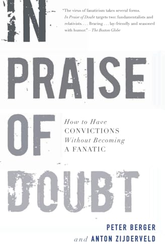 In Praise of Doubt: How to Have Convictions Without Becoming a Fanatic von HarperOne