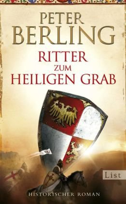 Ritter zum heiligen Grab: Historischer Roman von List Hardcover