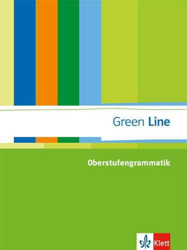 Green Line: Oberstufengrammatik Englisch. Gymnasium von Klett Ernst /Schulbuch