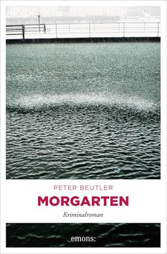 Morgarten: Kriminalroman (Beat Lauber)