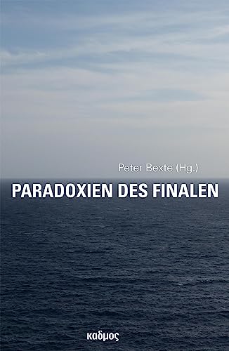 Paradoxien des Finalen (Kaleidogramme) von Kulturverlag Kadmos