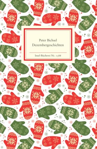 Dezembergeschichten: Das perfekte Geschenk zu Weihnachten (Insel-Bücherei) von Insel Verlag