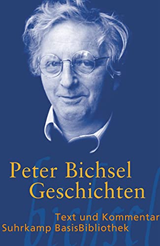 Geschichten: Text und Kommentar (Suhrkamp BasisBibliothek)
