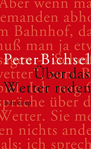 Über das Wetter reden: Kolumnen 2012–2015 (suhrkamp taschenbuch)