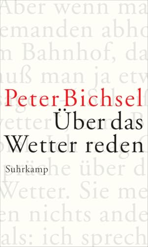 Über das Wetter reden: Kolumnen 2012–2015 Über das Wetter reden: Kolumnen 2012–2015 von Suhrkamp Verlag AG