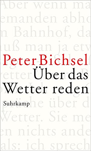 Über das Wetter reden: Kolumnen 2012–2015