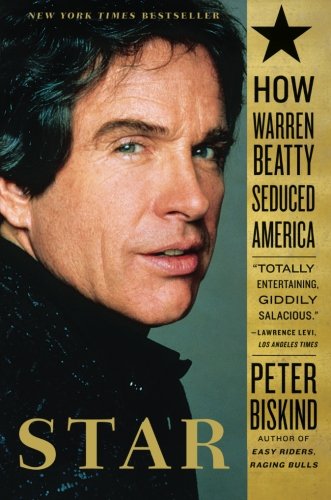 Star: How Warren Beatty Seduced America von Simon & Schuster