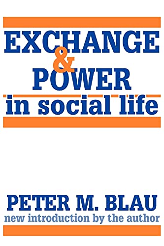 Exchange and Power in Social Life von Routledge