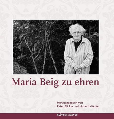 Maria Beig zu ehren von Klöpfer und Meyer