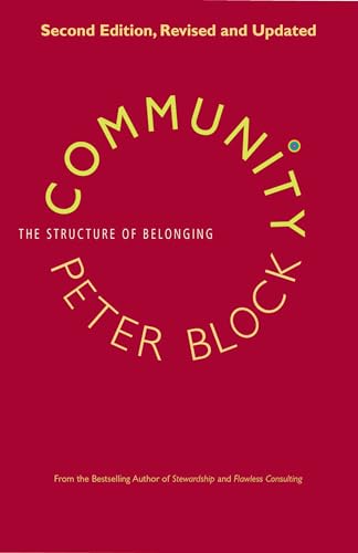 Community: The Structure of Belonging von Berrett-Koehler