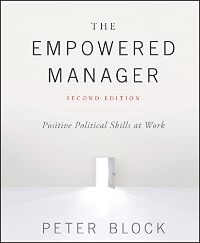 The Empowered Manager: Positive Political Skills at Work von Wiley