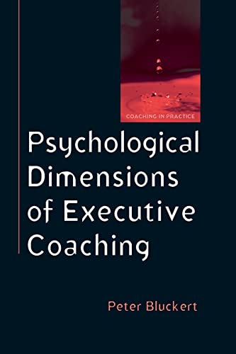 Psychological Dimensions To Executive Coaching (Coaching in Practice) von Open University Press