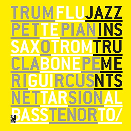 Jazz Instruments (Fotobildband inkl. 8 Musik-CDs) [Deutsch / Englisch]: Fotobildband inkl. 8 CDs (Deutsch, Englisch) (earBOOKS)