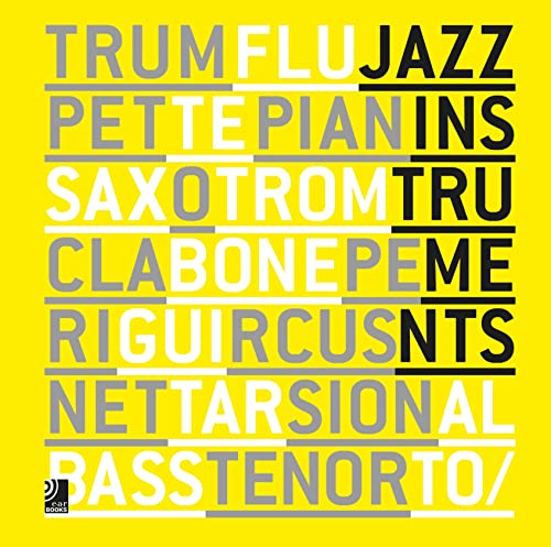 Jazz Instruments (Fotobildband inkl. 8 Musik-CDs) [Deutsch / Englisch]: Fotobildband inkl. 8 CDs (Deutsch, Englisch) (earBOOKS)