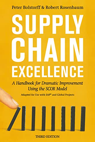 Supply Chain Excellence: A Handbook for Dramatic Improvement Using the SCOR Model von Amacom