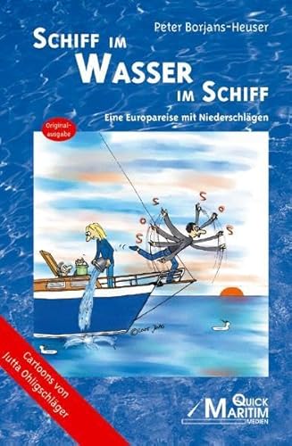 Schiff im Wasser im Schiff: Eine Europareise mit Niederschlägen. Teil I (Pleiten, Pech und Pannen auf dem Wasser)