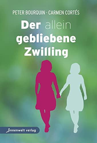 Der allein gebliebene Zwilling von Innenwelt Verlag GmbH