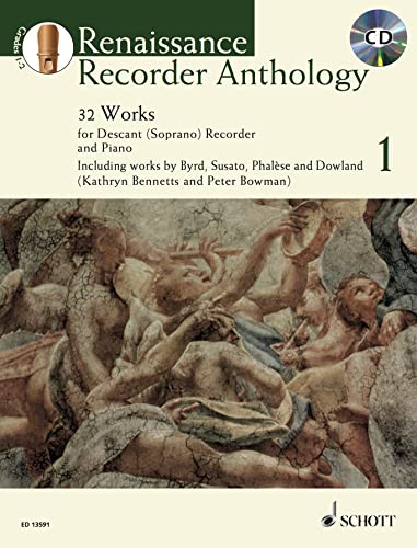 Renaissance Recorder Anthology 1: 32 Pieces for Soprano (Descant) Recorder and Piano. Vol. 1. Sopran-Blockflöte und Klavier. Ausgabe mit CD.: 32 ... und Klavier (Schott Anthology Series) von Schott NYC