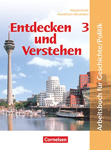 Entdecken und verstehen - Geschichte und Politik - Hauptschule Nordrhein-Westfalen - Band 3: 9./10. Schuljahr: Schulbuch von Cornelsen Verlag GmbH