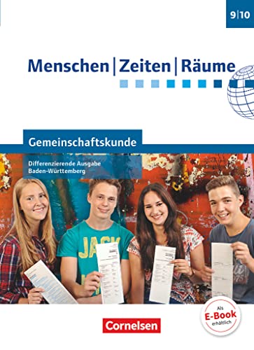 Menschen-Zeiten-Räume - Gemeinschaftskunde Differenzierende Ausgabe Baden-Württemberg 2016 - Band 2: 9./10. Schuljahr: Schulbuch von Cornelsen Verlag GmbH