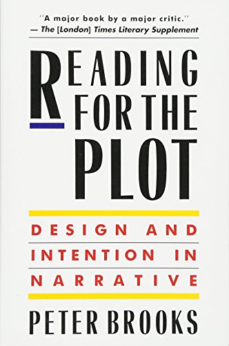 Reading for the Plot: Design and Intention in Narrative von Harvard University Press