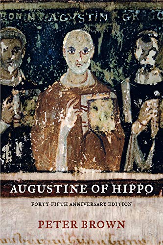 Augustine of Hippo: A Biography, Forty-Fifth Anniversary Edition