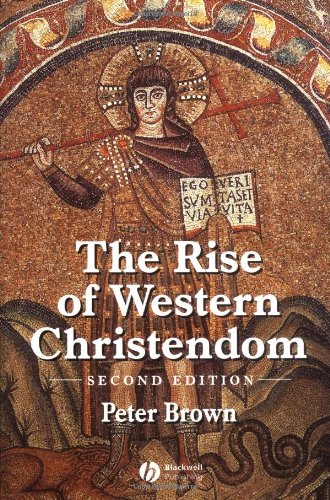 The Rise of Western Christendom, Second Edition: Triumph and Diversity, A.D. 200-1000 (The Making of Europe): Triumph and Diversity 200-1000 AD von Wiley-Blackwell