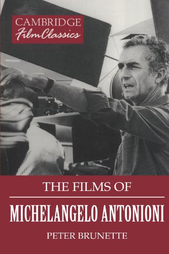 The Films of Michelangelo Antonioni (Cambridge Film Classics) von Cambridge University Press