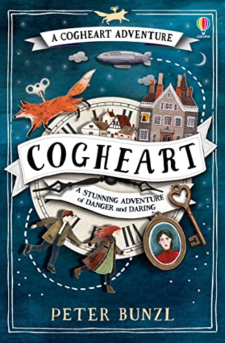 Cogheart (The Cogheart Adventures #1): The bestselling, heart-stopping adventure! von Usborne