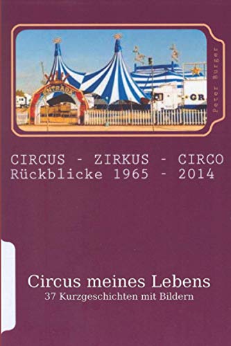 Circus meines Lebens: Meine Circusgeschichten von CreateSpace Independent Publishing Platform