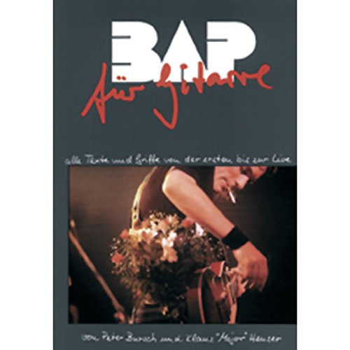 BAP für Gitarre: Alle Texte und Griffe von der ersten bis zur Live LP. Gitarre, Text. Songbook. BAP für Gitarre: Alle Texte und Griffe von der ersten bis zur Live LP. Gitarre, Text. Songbook.