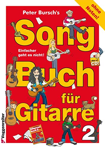 Peter Bursch's Songbuch für Gitarre 2: 25 Top-Hits für Gitarre - Einfacher geht es nicht! von Voggenreiter Verlag