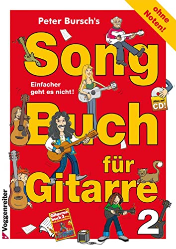Peter Bursch's Songbuch für Gitarre 2: 25 Top-Hits für Gitarre - Einfacher geht es nicht! von Voggenreiter